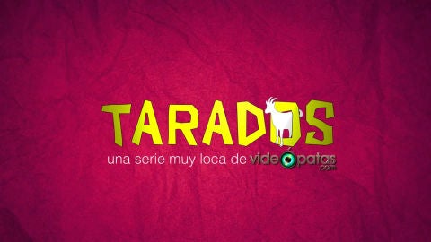 Tráiler de 'Tarados' una serie muy loca de Videópatas