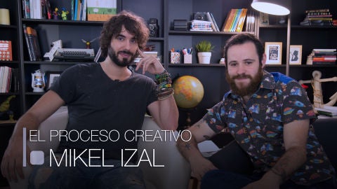 Mikel Izal y el proceso creativo