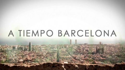 A tiempo Barcelona