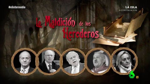 (31-05-17) 'La Maldición de los Herederos'