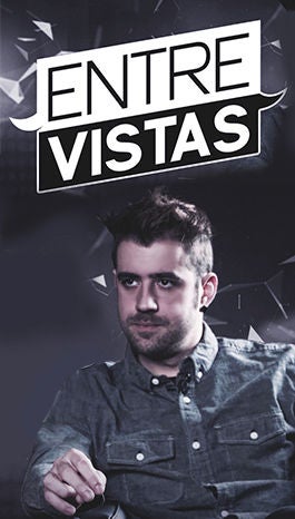 Poster de Entre Vistas By Auronplay · JoaquinPA