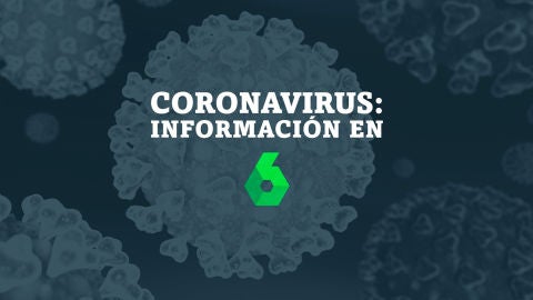 Coronavirus: información en laSexta