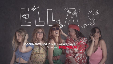 'Ellas', ya disponible solo en ATRESplayer Premium