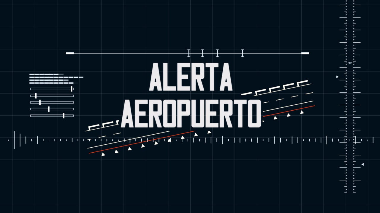 24/7 | Alerta Aeropuerto HD