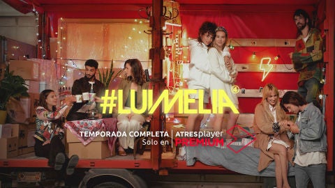 Así es '#Luimelia' T4 I Temporada completa ya disponible, solo en ATRESplayer PREMIUM
