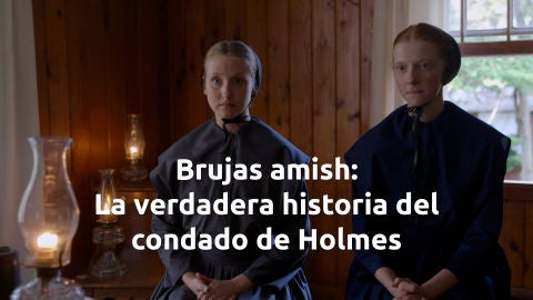 Brujas amish: La verdadera historia del condado de Holmes