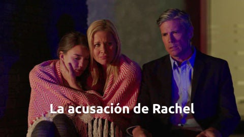 La acusación de Rachel