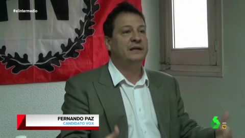(19-03-19) El político de Vox Fernando Paz no deja indiferente a nadie por sus machistas y homófobas