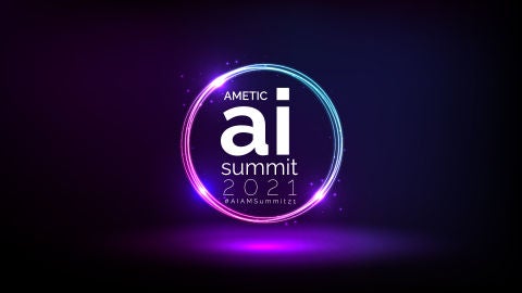 AMETIC: Artificial Intelligence Summit 2021