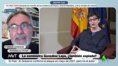 (03-05-22) La teoría de Miguel González sobre por qué no se investiga el móvil de la exministra Laya: "El Gobierno no tiene interés en un nuevo conflicto con Marruecos"
