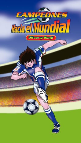 Póster de Campeones Hacia El Mundial: Óliver Y Benji · Capítulo 4: Quemando a Mark